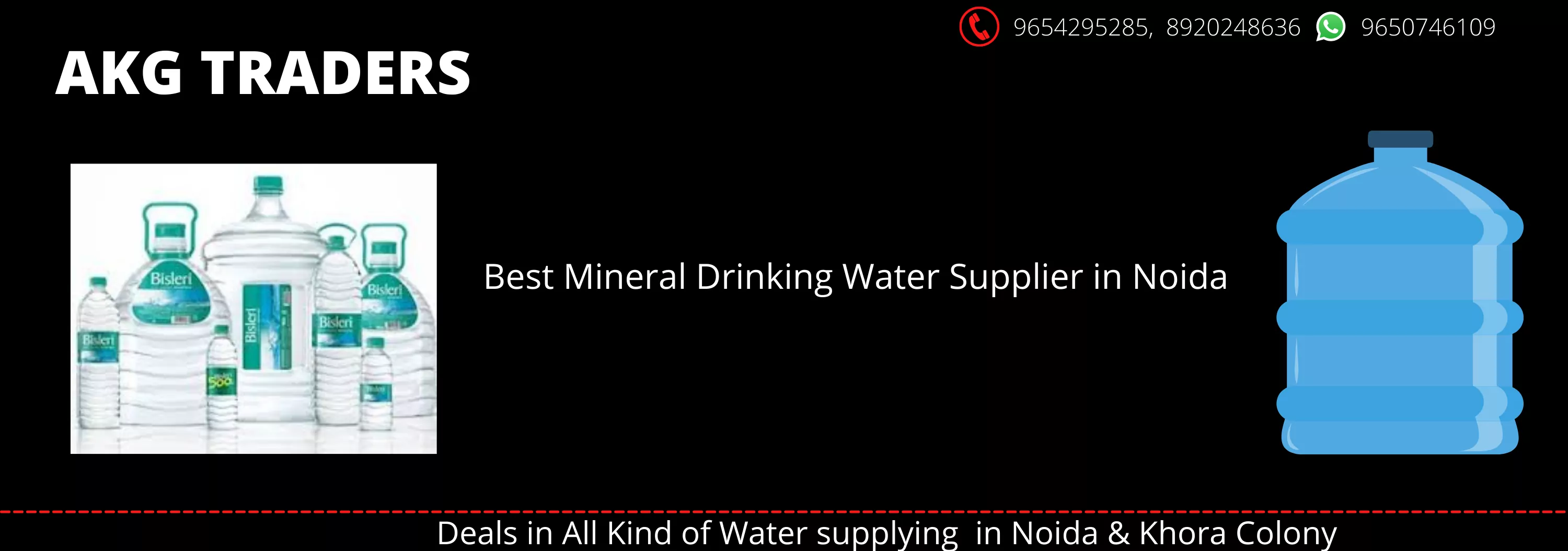 AKG Traders Water- Best Mineral Drinking Water supplier in Noida , khora colony