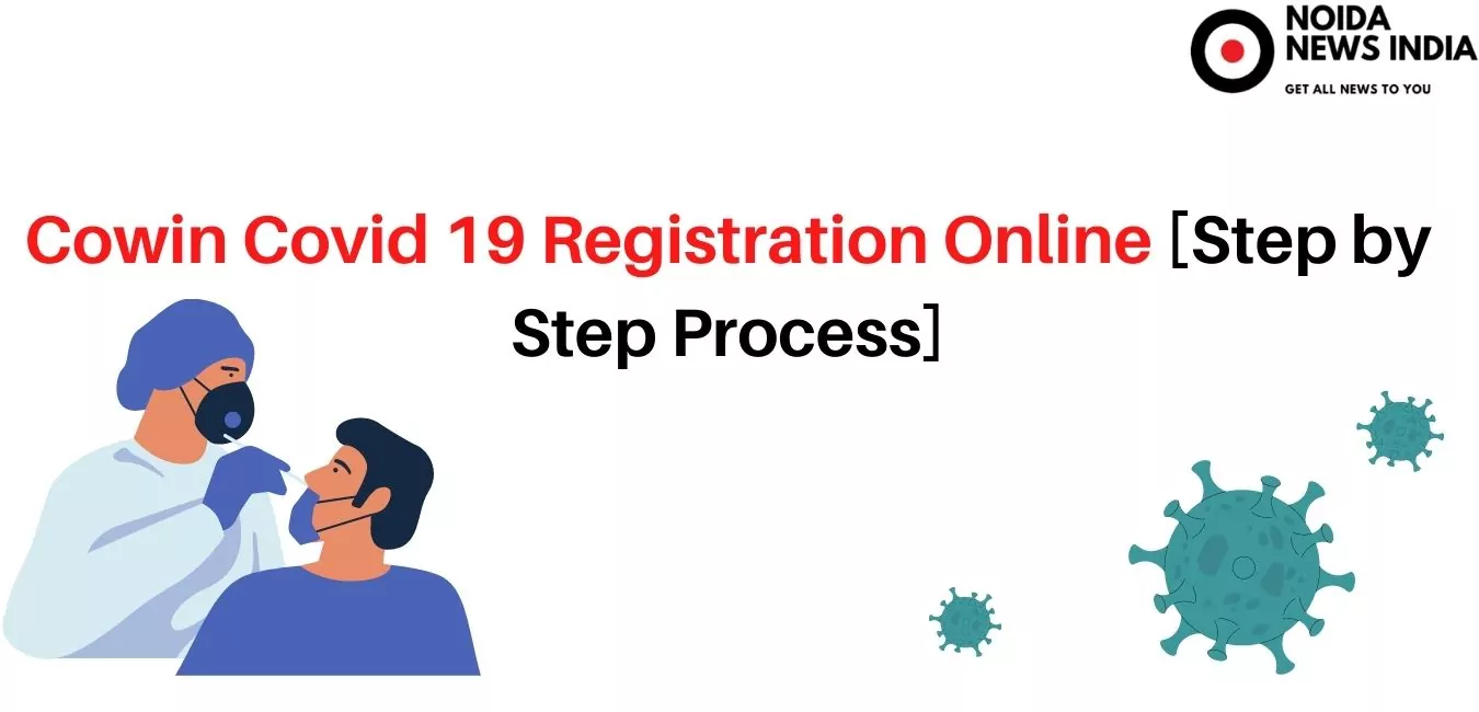 Cowin Covid 19 Registration Online [Step by Step Process]