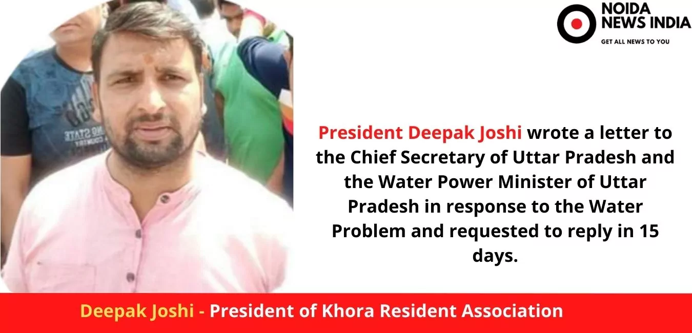 Deepak Joshi - Requested UP Minister to solve the water problem of Khora