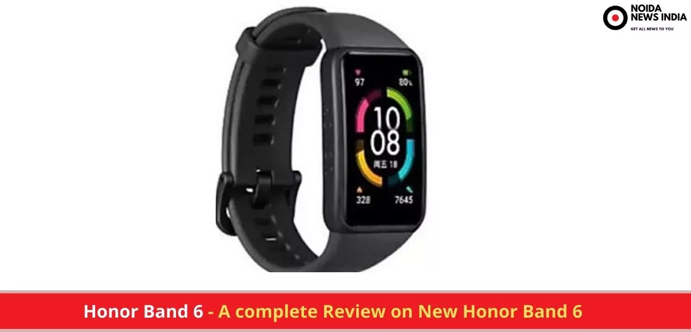 Honor Band 6 - A complete Review on New Honor Band 6