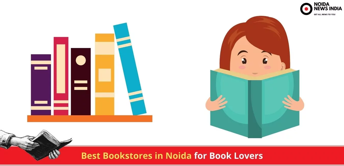 Best Bookstores in Noida for Book Lovers