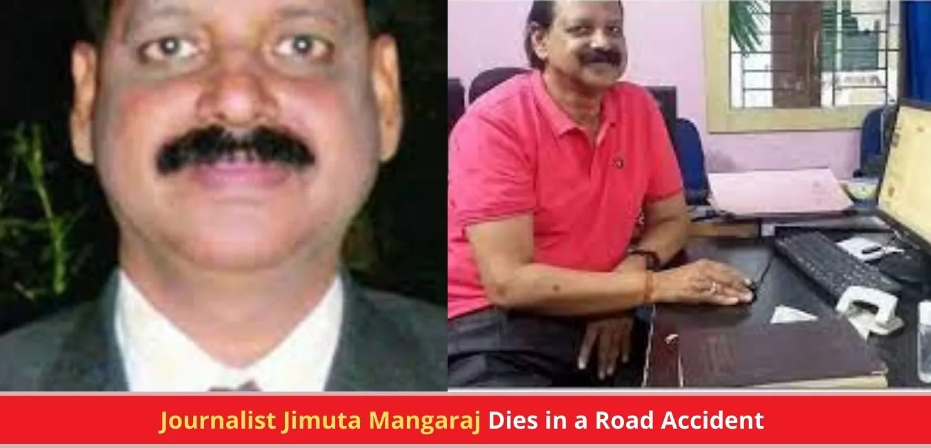 Journalist Jimuta Mangaraj Dies in a Road Accident