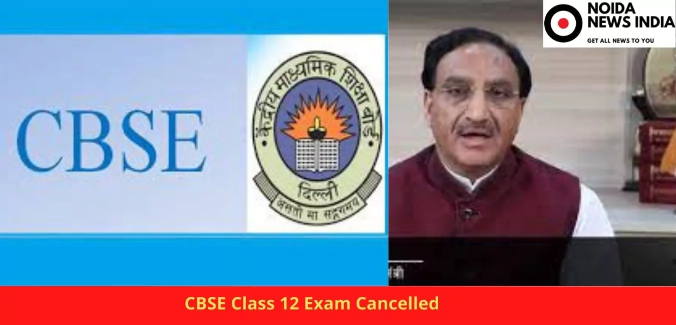CBSE Class 12 Exam Cancelled