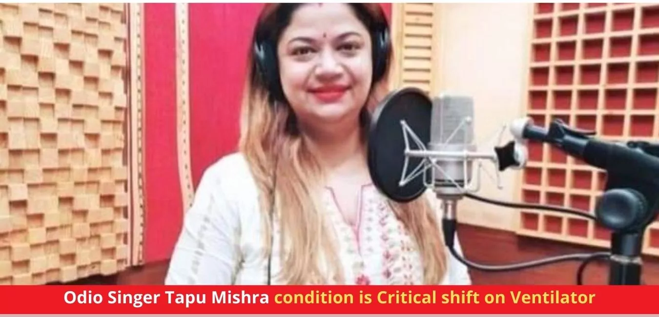 Odio Singer Tapu Mishra condition is Critical shift on Ventilator