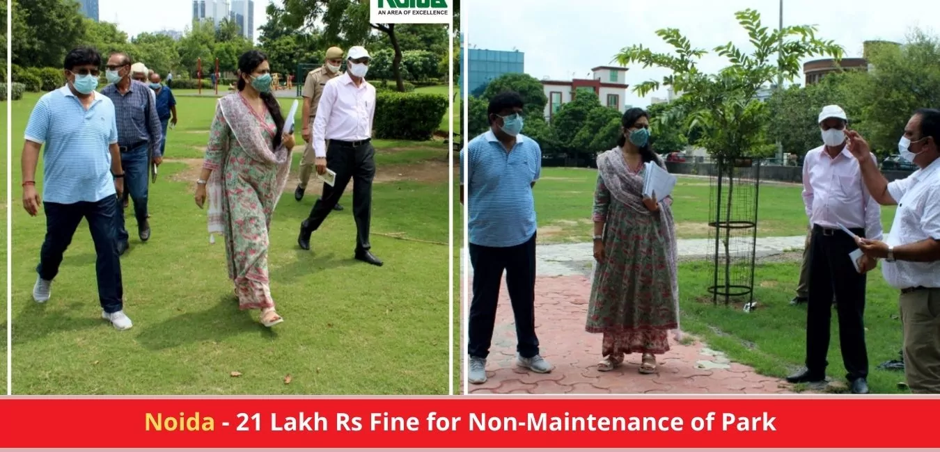 Noida News - 21 Lakh Rs Fine for Non-Maintenance of Park