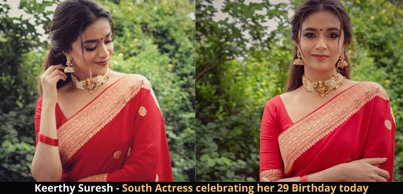 Keerthy Suresh - South Actress celebrating her 29 Birthday today