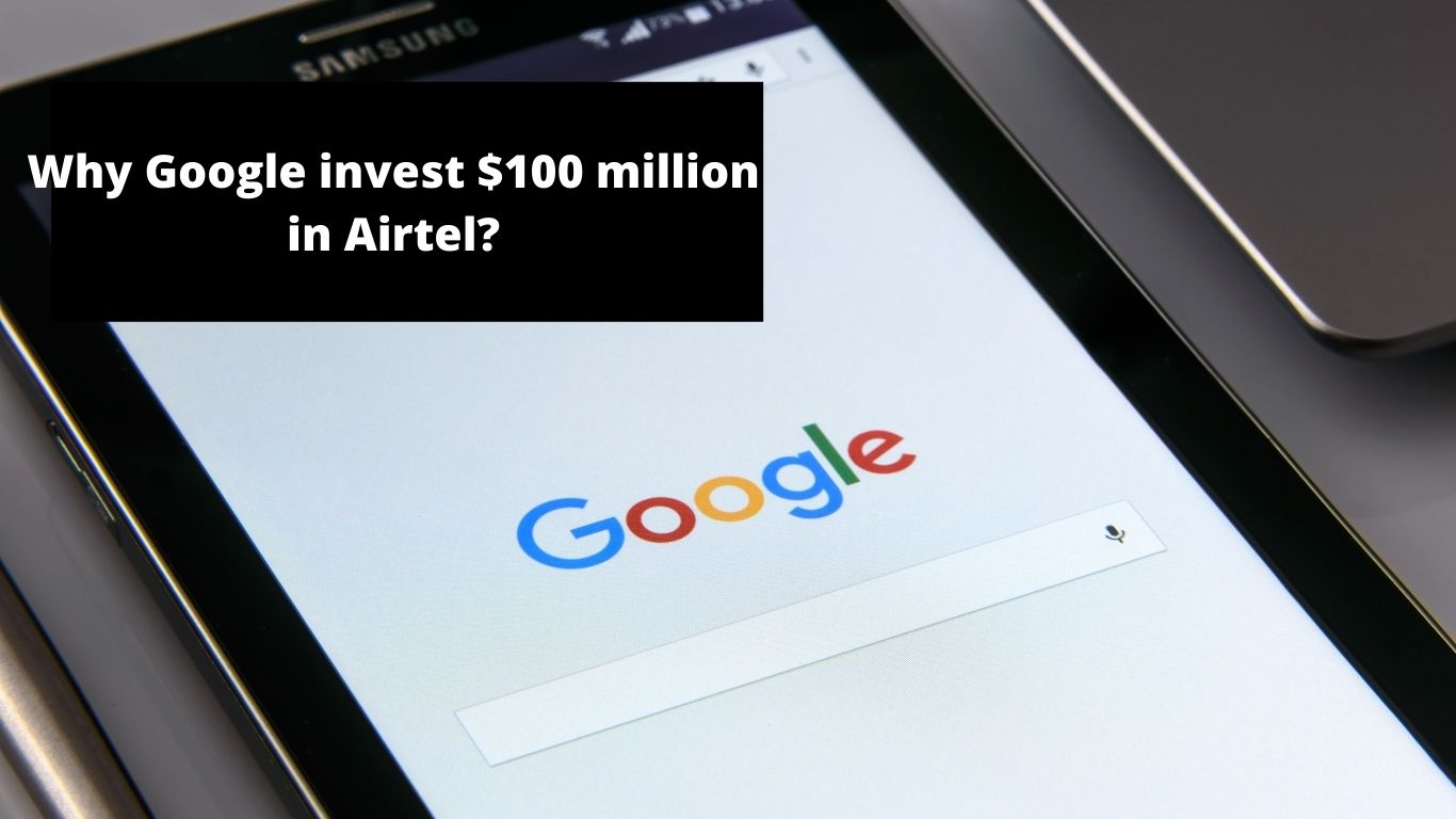 Google invest $100 million in Airtel