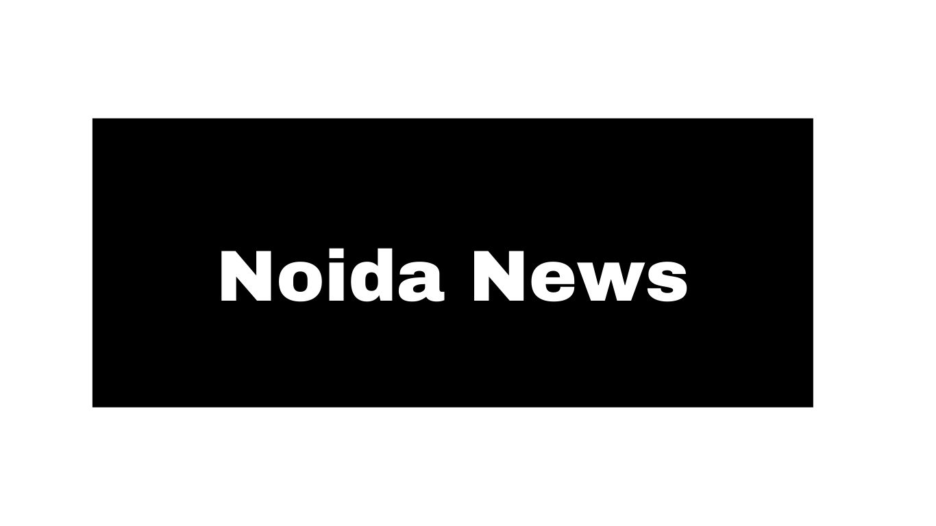 Noida News
