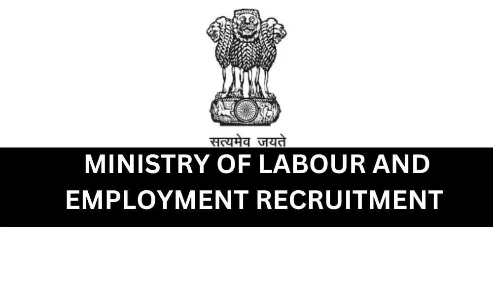 MINISTRY OF LABOUR AND EMPLOYMENT RECRUITMENT