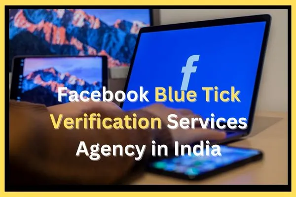 Facebook Verification Services Agency in India
