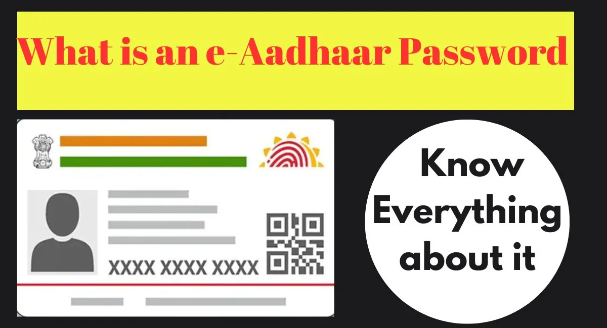 e-Aadhaar Password