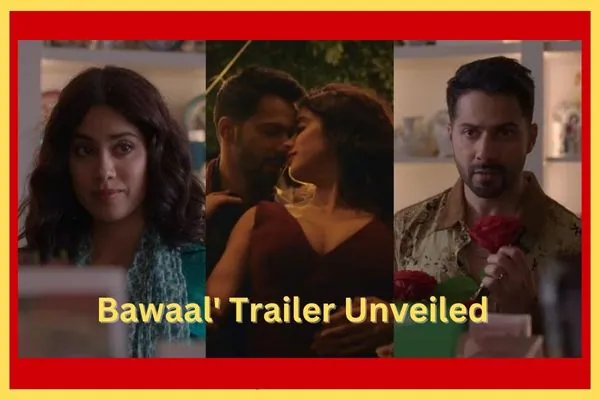 'Bawaal' Trailer Unveiled