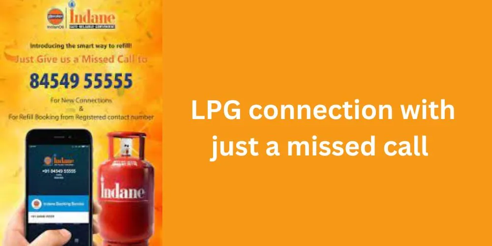 LPG connection with just a missed call