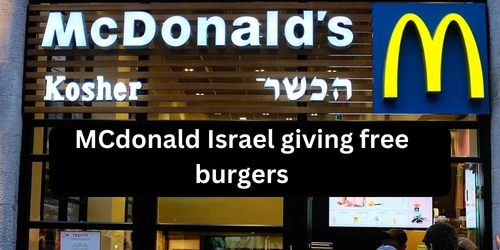 MCdonald Israel giving free burgers or food to israel millitary and people