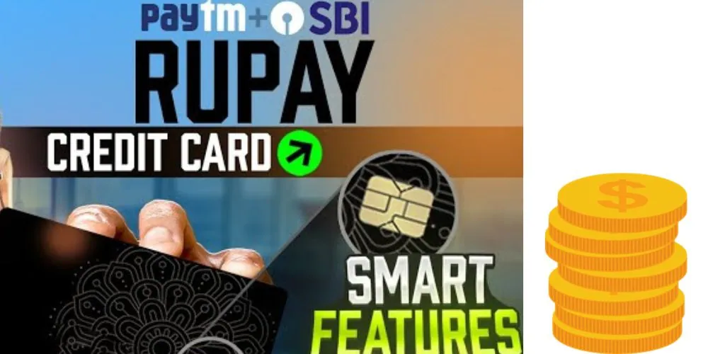 Paytm SBI Rupay Credit Card - features, benefits and disadvantages