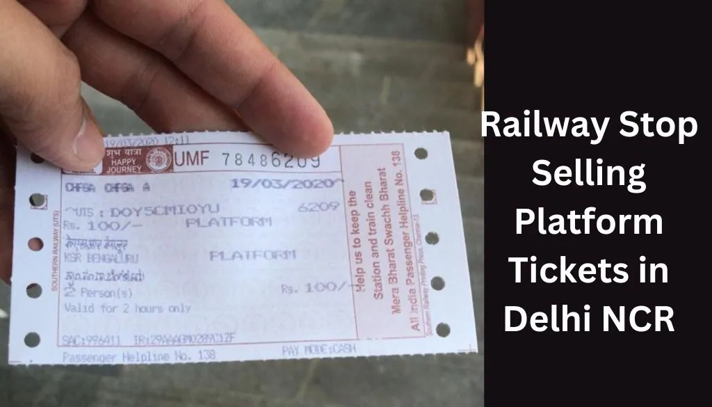 Railway Stop Selling Platform Tickets in Delhi NCR