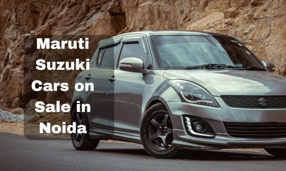 Maruti Suzuki Cars: Unveiling Prices in Noida City